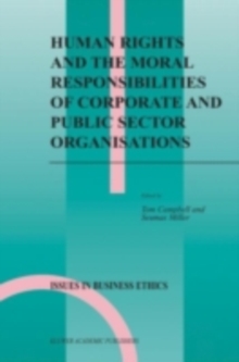 Image for Human rights and the moral responsibilities of corporate and public sector organisations