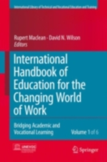 Image for International handbook on education for the world of work: bridging academic and vocational education