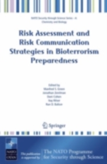 Image for Risk assessment and risk communication strategies in bioterrorism preparedness: proceedings of the NATO Advanced Research Workshop on Risk Assessment and Risk Communication in Bioterrorism, held in Ein-Gedi, Israel, June 2005