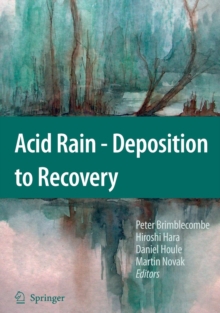 Acid Rain – Deposition to Recovery