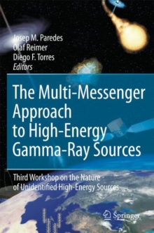 Image for The Multi-Messenger Approach to High-Energy Gamma-Ray Sources