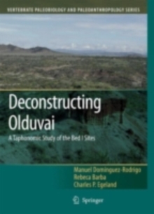 Image for Deconstructing Olduvai: A Taphonomic Study of the Bed I Sites