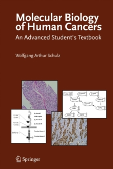 Image for Molecular biology of human cancers  : an advanced student's textbook