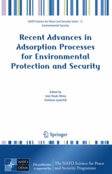 Image for Recent Advances in Adsorption Processes for Environmental Protection and Security