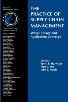 Image for The Practice of Supply Chain Management: Where Theory and Application Converge