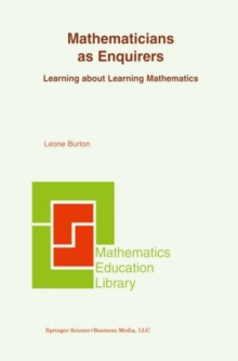 Image for Mathematicians as enquirers: learning about learning mathematics
