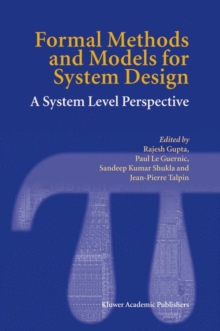 Image for Formal Methods and Models for System Design : A System Level Perspective