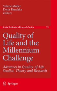 Image for Quality of life and the millennium challenge  : advances in quality-of-life studies, theory and research