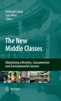 Image for The new middle classes: globalizing lifestyles, consumerism and environmental concern