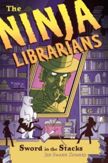 Image for The Ninja Librarians: Sword in the Stacks