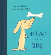 Image for 44 USES FOR A DOG