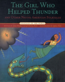 Image for The Girl Who Helped Thunder and Other Native American Folktales