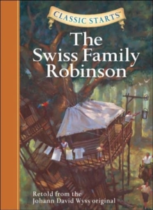 Image for Classic Starts (R): The Swiss Family Robinson