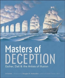 Image for Masters of deception  : Escher, Dalâi & the artists of optical illusion