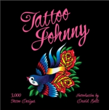 Tattoo Johnny: 3,000 Tattoo Designs