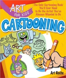 Image for Art for Kids: Cartooning