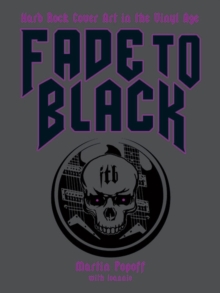 Image for Fade to Black : Hard Rock Cover Art of the Vinyl Age