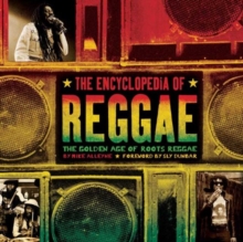 Image for The encyclopedia of reggae  : the golden age of roots reggae