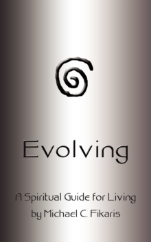 Image for Evolving : A Spiritual Guide for Living