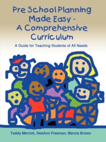 Image for Pre School Planning Made Easy - a Comprehensive Curriculum : A Guide for Teaching Students of All Needs
