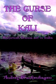 Image for The curse of Kali  : historical drama set in India