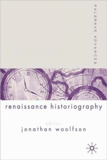 Image for Palgrave advances in Renaissance historiography