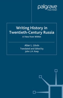 Image for Writing history in twentieth-century Russia: a view from within