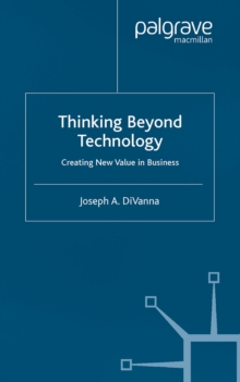 Image for Thinking beyond technology: creating new value in business