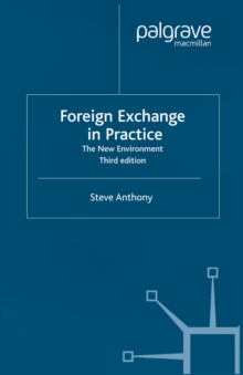 Image for Foreign exchange in practice: the new environment