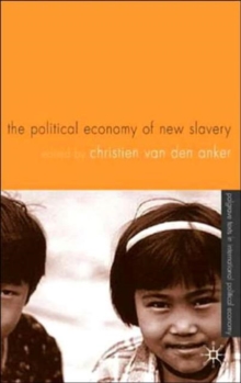 Political Economy of New Slavery