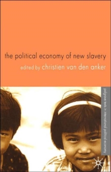 Political Economy of New Slavery