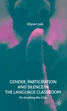 Gender, Participation and Silence in the Language Classroom