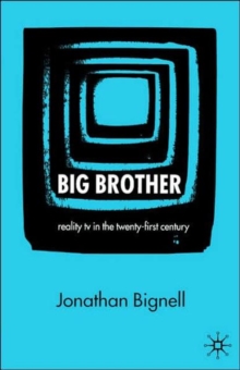 Image for Big brother  : reality TV in the twenty-first century