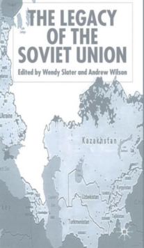 Legacy of the Soviet Union