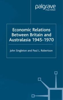 Image for Economic relations between Britain and Australasia, 1940-1970