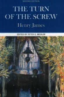 Image for Henry James, The turn of the screw  : complete, authoritative text with biographical, historical, and cultural contexts, critical history, and essays from contemporary critical perspectives
