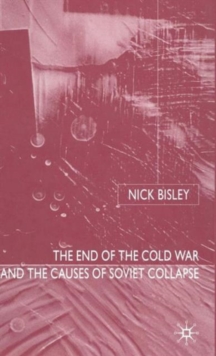 End of the Cold War and the Causes of Soviet Collapse
