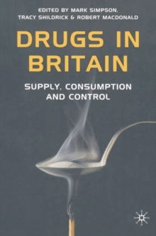 Image for Drugs in Britain  : supply, consumption and control