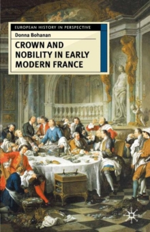Image for Crown and Nobility in Early Modern France.