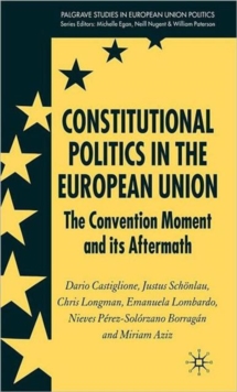 Image for Constitutional Politics in the European Union
