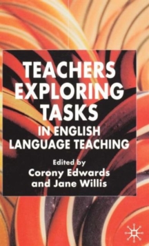Teachers Exploring Tasks in English Language Teaching