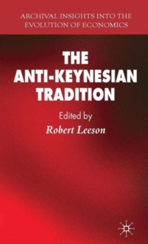 Image for The anti-Keynesian tradition