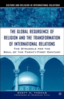 Image for The Global Resurgence of Religion and the Transformation of International Relations