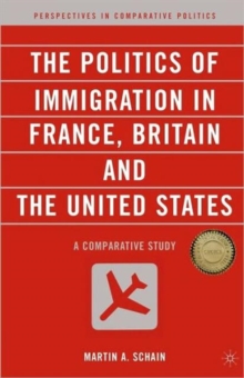 Politics of Immigration in France, Britain, and the United States