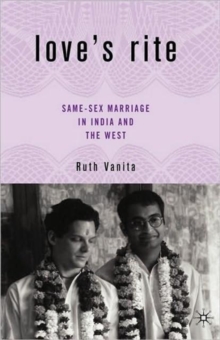 Image for Love's rites  : same sex marriage and its antecedents in India and the US