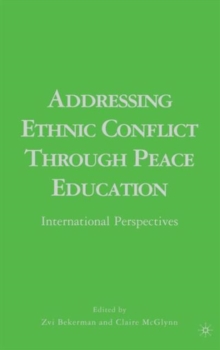 Image for Addressing Ethnic Conflict through Peace Education