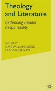 Image for Theology and literature  : rethinking reader responsibility