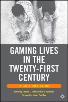 Gaming Lives in the Twenty-First Century