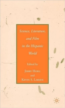 Science, Literature, and Film in the Hispanic World