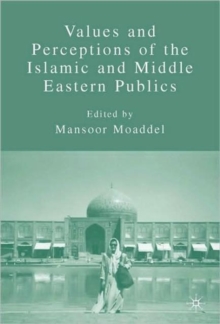 Values and Perceptions of the Islamic and Middle Eastern Publics